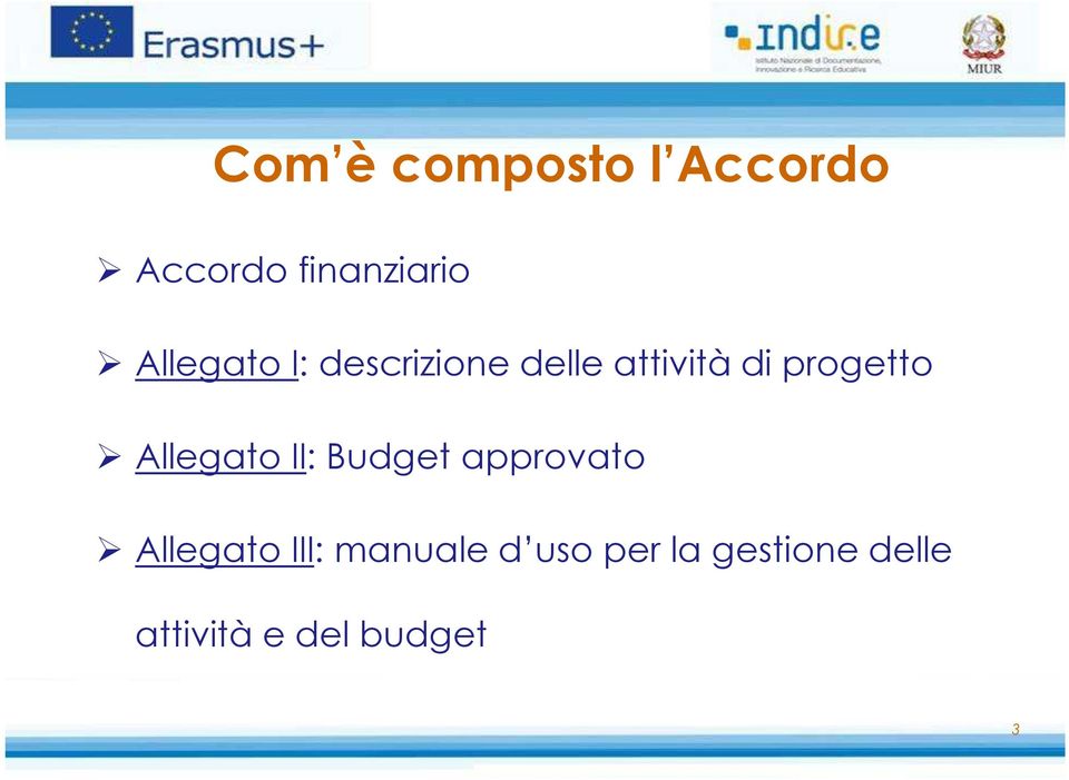 progetto Allegato II: Budget approvato Allegato