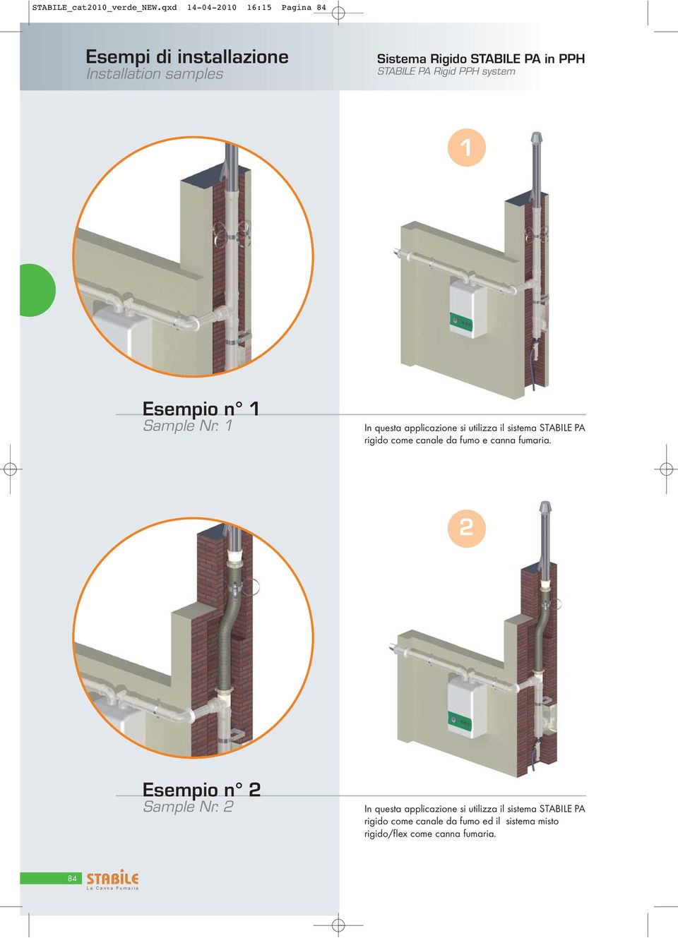 STABILE PA Rigid PPH system 1 Esempio n 1 Sample Nr.