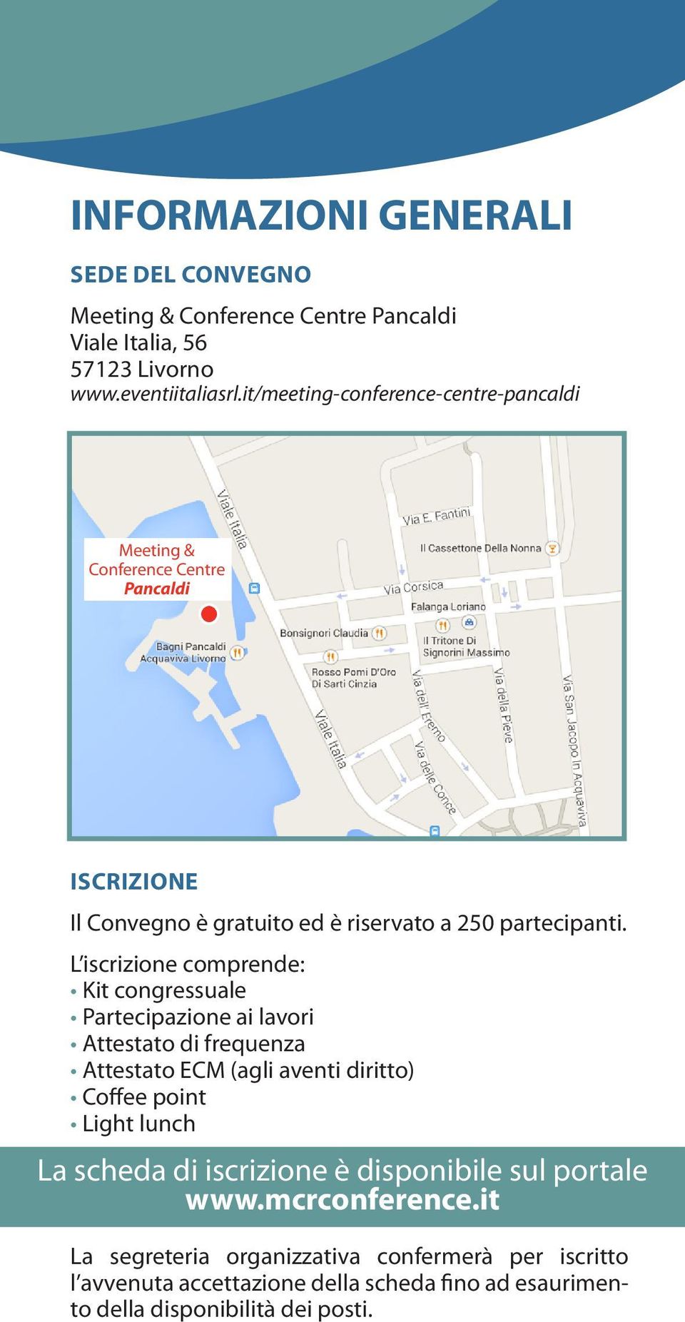 L iscrizione comprende: Kit congressuale Partecipazione ai lavori Attestato di frequenza Attestato ECM (agli aventi diritto) Coffee point Light lunch La