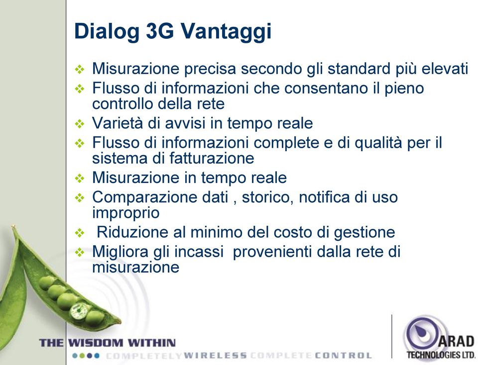 di qualità per il sistema di fatturazione Misurazione in tempo reale Comparazione dati, storico, notifica