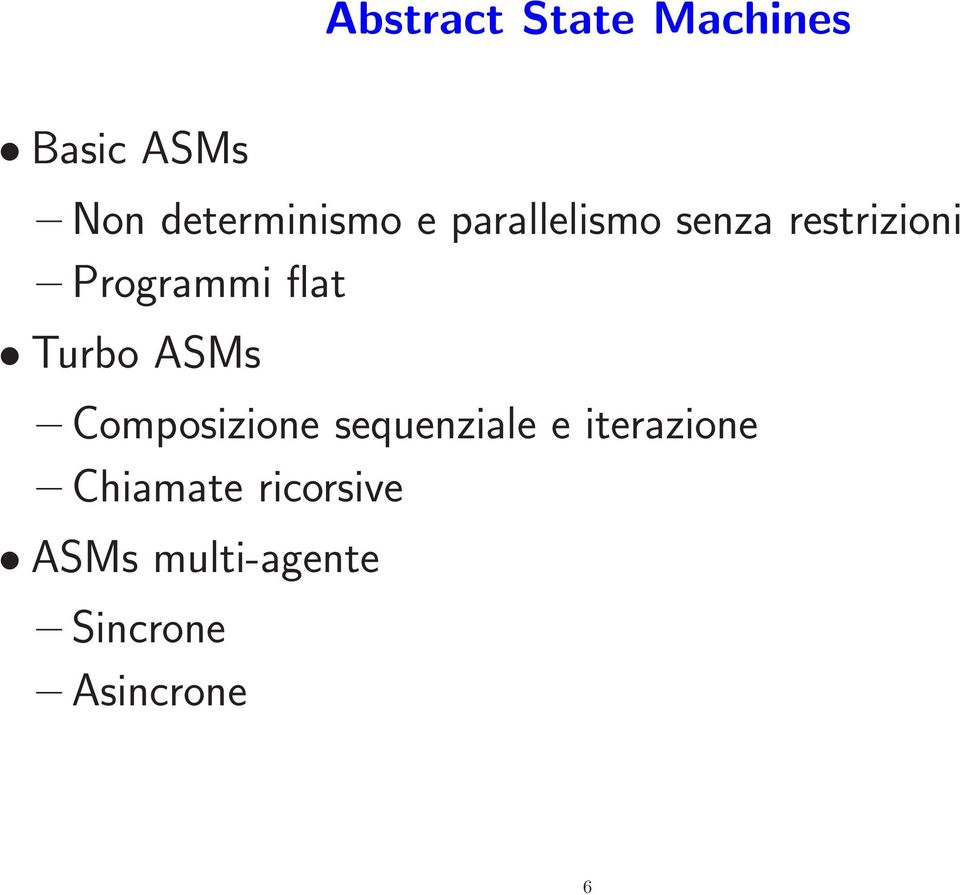 Turbo ASMs Composizione sequenziale e iterazione