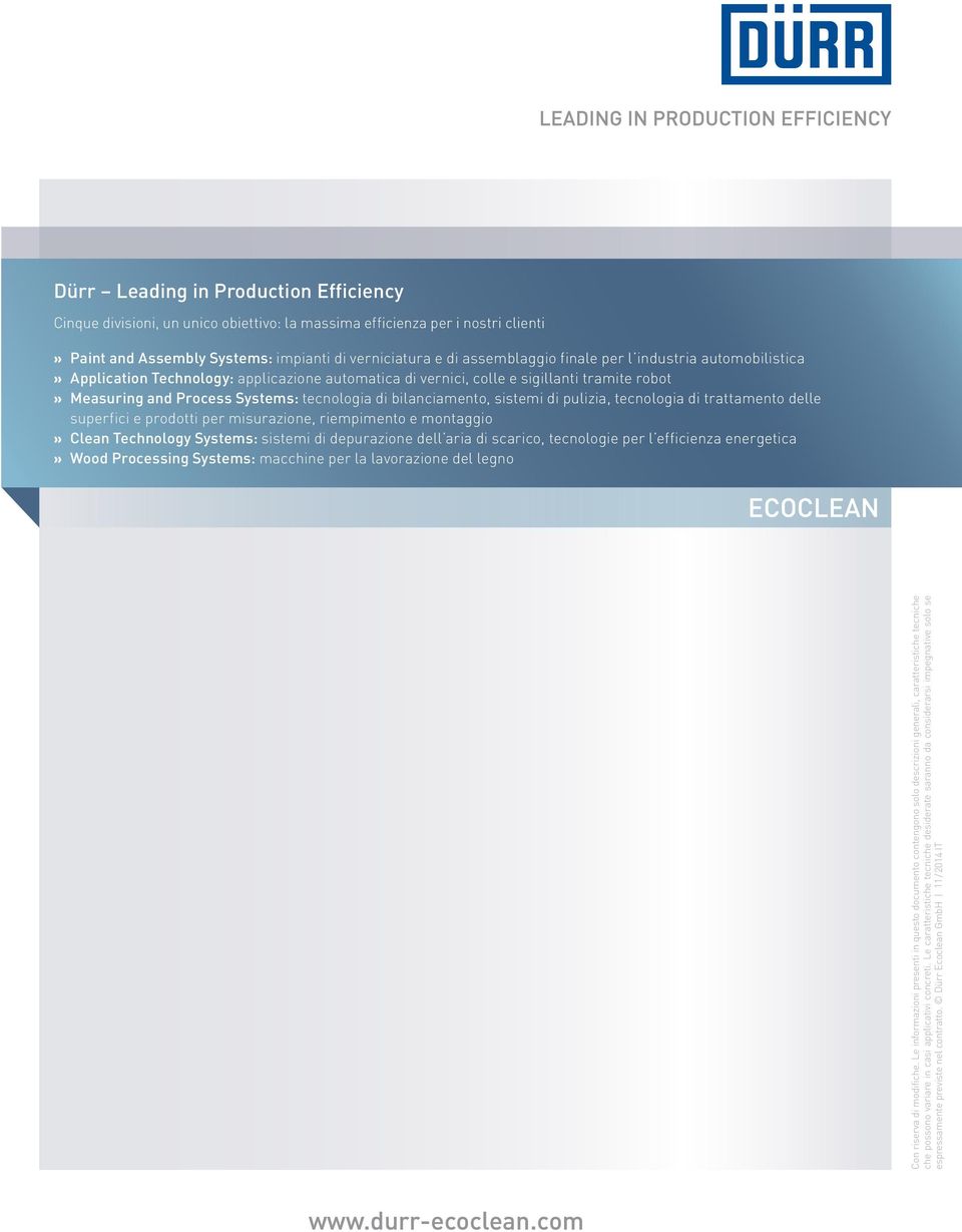 pulizia, tecnologia di trattamento delle superfici e prodotti per misurazione, riempimento e montaggio Clean Technology Systems: sistemi di depurazione dell aria di scarico, tecnologie per l