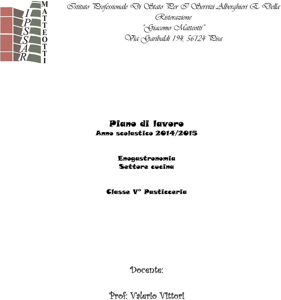 Pisa Piano di lavoro Anno scolastico 2014/2015 Enogastronomia