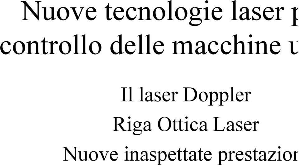 Il laser Doppler Riga Ottica
