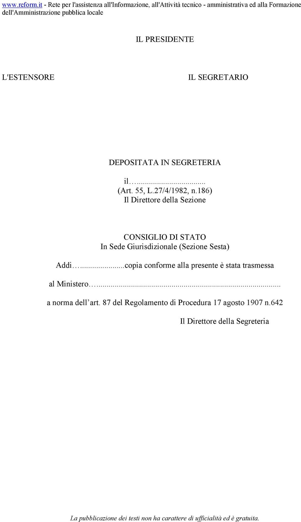 186) Il Direttore della Sezione CONSIGLIO DI STATO In Sede Giurisdizionale (Sezione