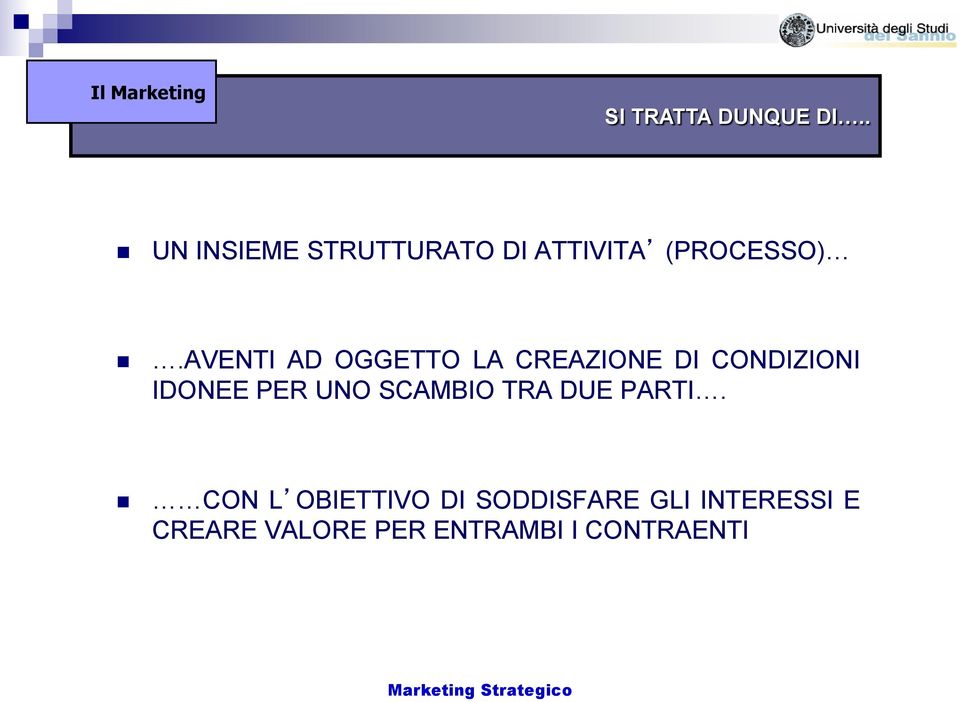 AVENTI AD OGGETTO LA CREAZIONE DI CONDIZIONI IDONEE PER UNO