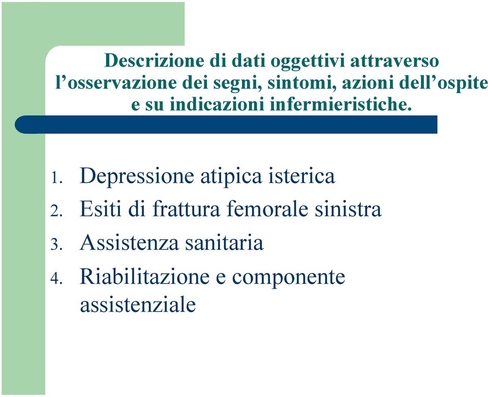 Depressione atipica isterica 2.