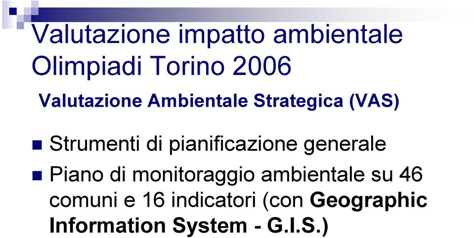 pianificazione generale Piano di monitoraggio ambientale