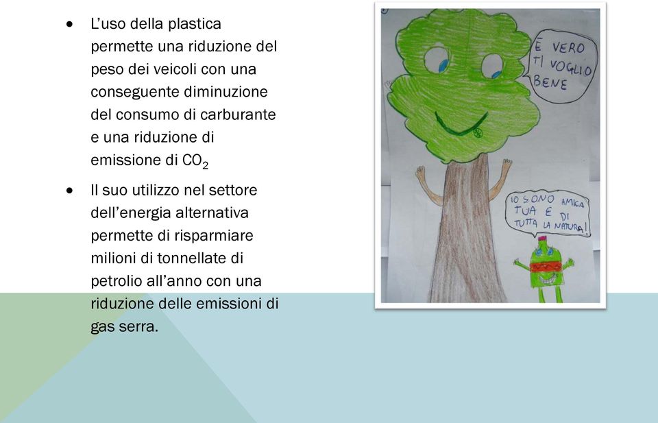 CO 2 Il suo utilizzo nel settore dell energia alternativa permette di risparmiare