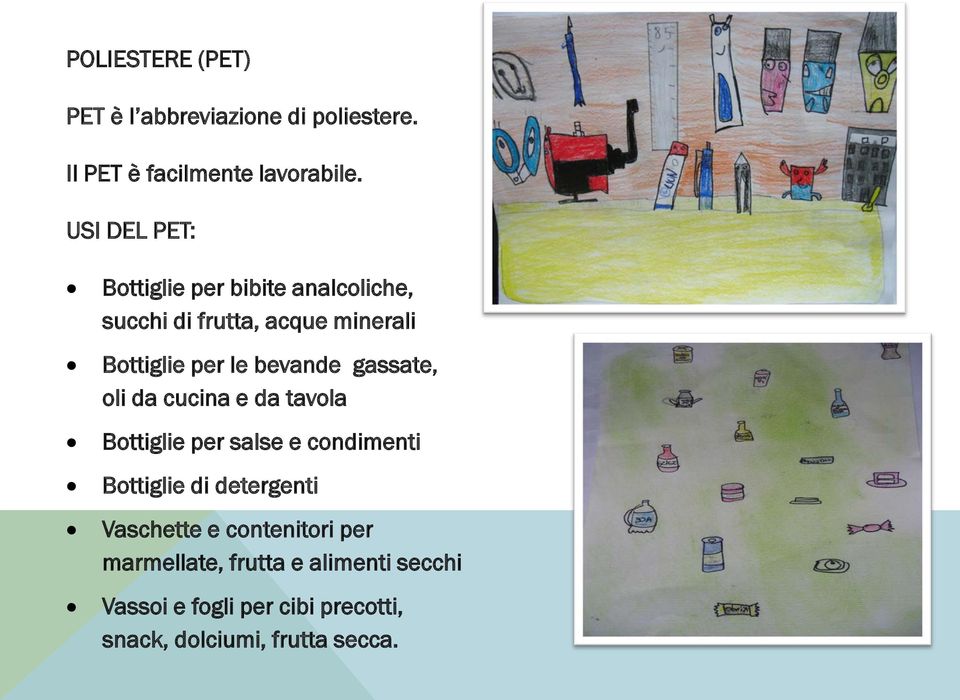 bevande gassate, oli da cucina e da tavola Bottiglie per salse e condimenti Bottiglie di detergenti