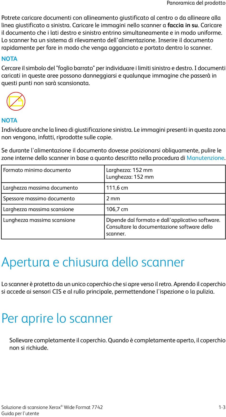 Inserire il documento rapidamente per fare in modo che venga agganciato e portato dentro lo scanner.