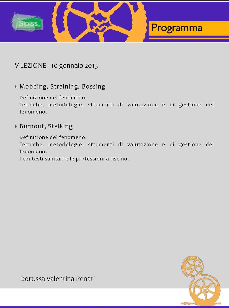 Burnout, Stalking Definizione del fenomeno.