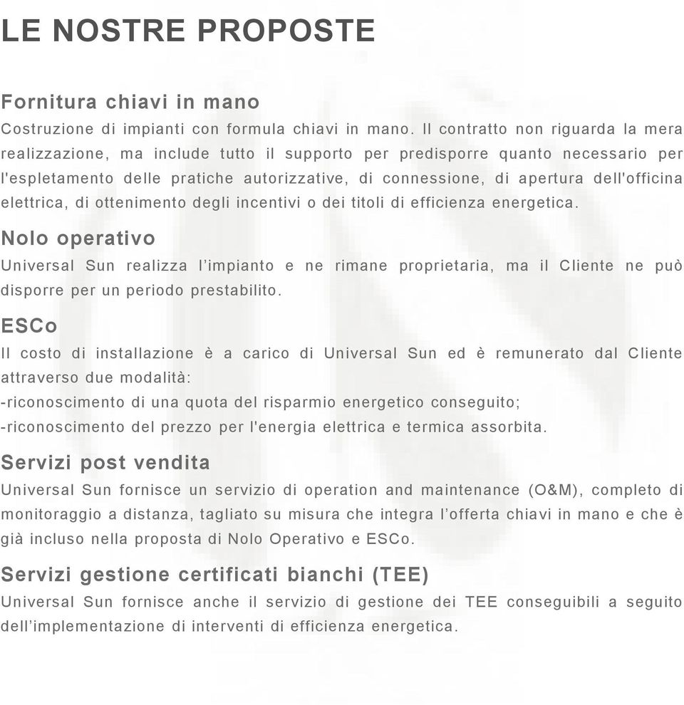 dell'officina elettrica, di ottenimento degli incentivi o dei titoli di efficienza energetica.