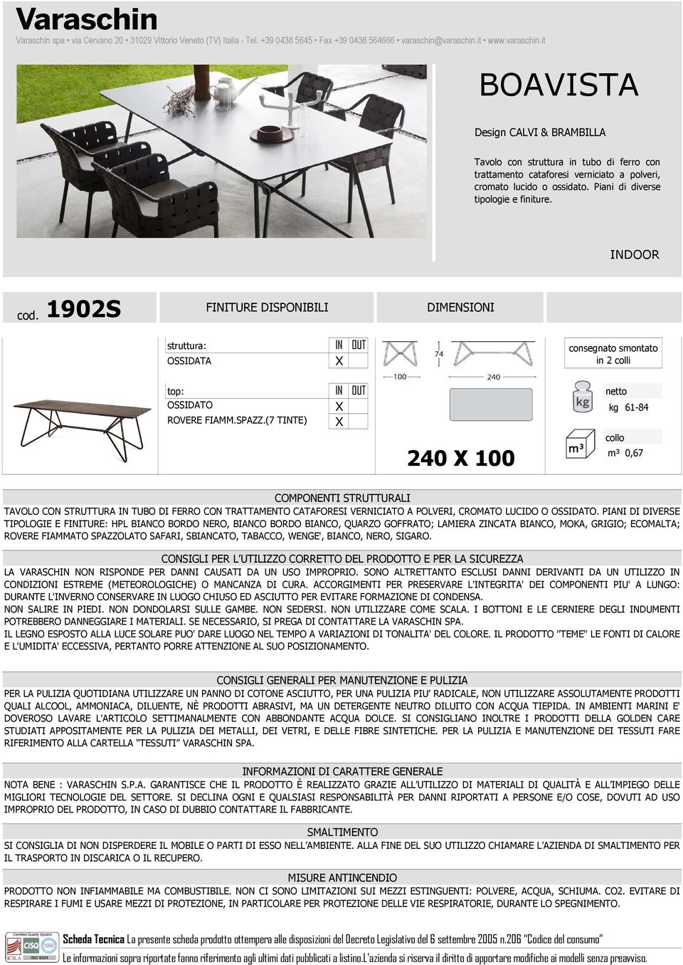 (7 TINTE) X 240 X 100 collo m³ 0,67 SI CONSIGLIA DI NON