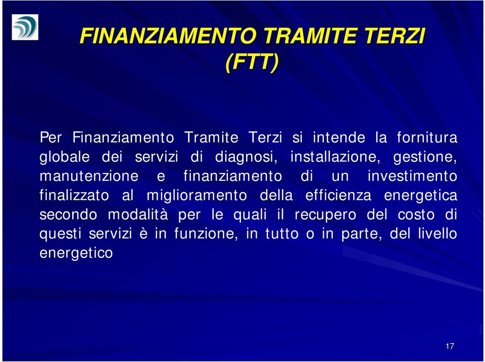 investimento finalizzato al miglioramento della efficienza energetica secondo modalità per le