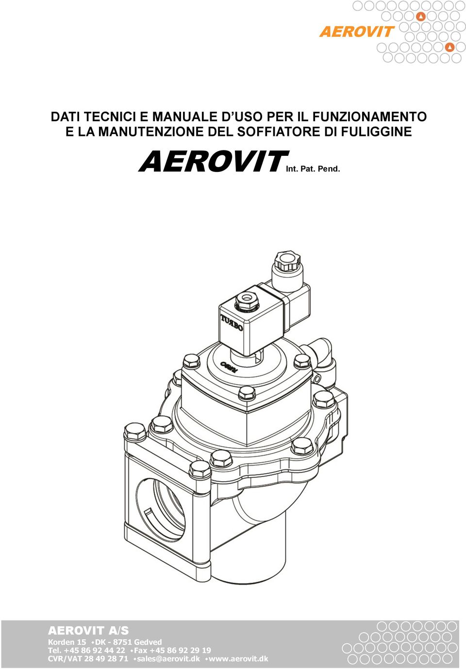 AEROVIT A/S Korden 15 ٠DK - 8751 Gedved Tel.