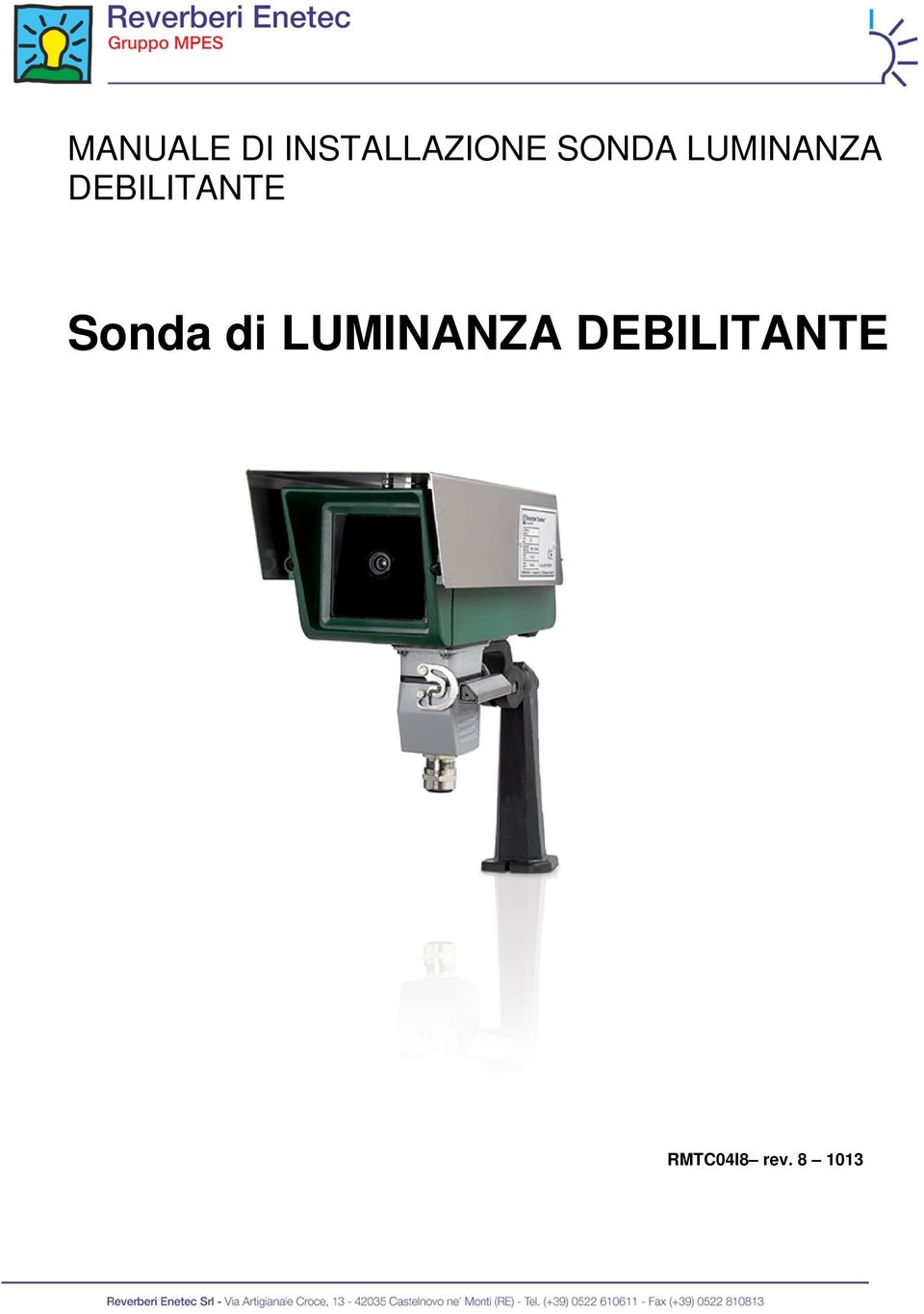 DEBILITANTE Sonda di