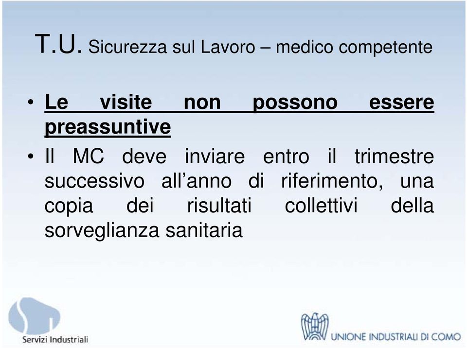 entro il trimestre successivo all anno di riferimento,