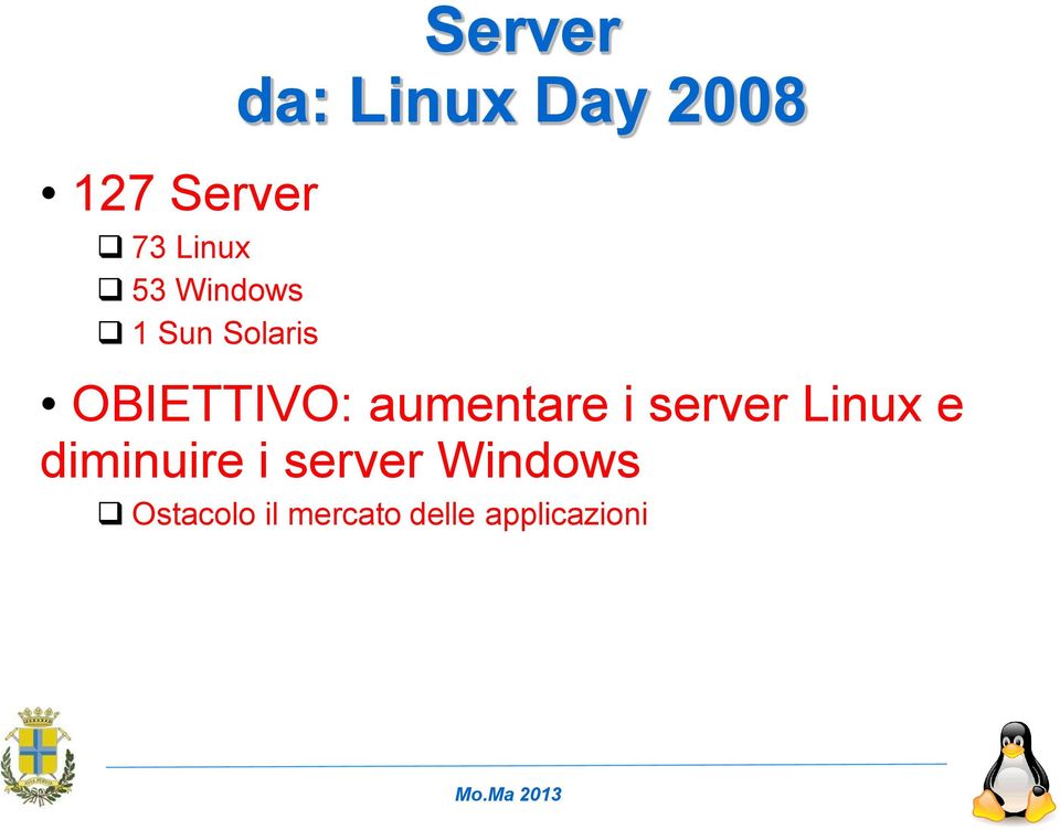 OBIETTIVO: aumentare i server Linux e