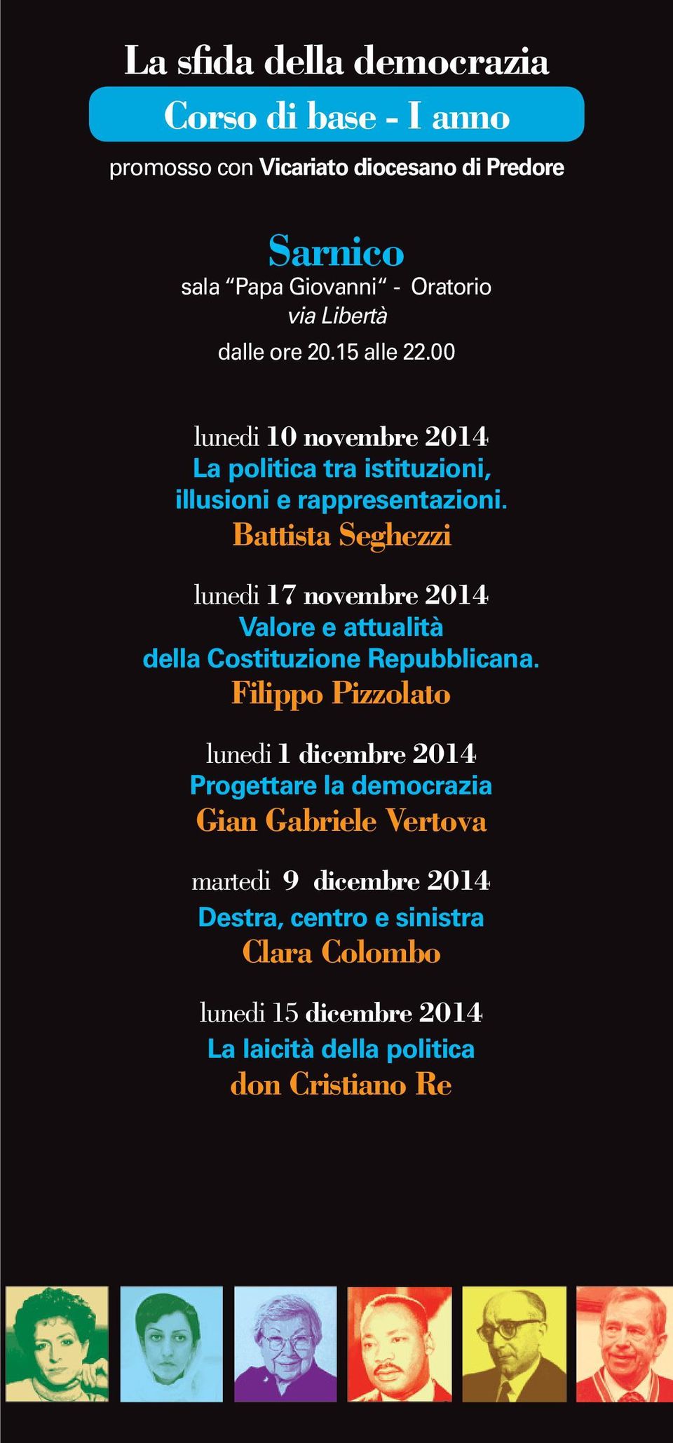 Battista Seghezzi lunedi 17 novembre 2014 Valore e attualità della Costituzione Repubblicana.