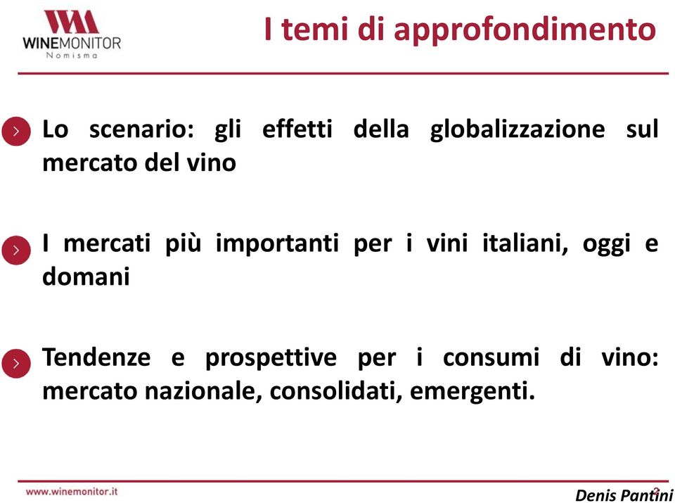 importanti per i vini italiani, oggi e domani Tendenze e