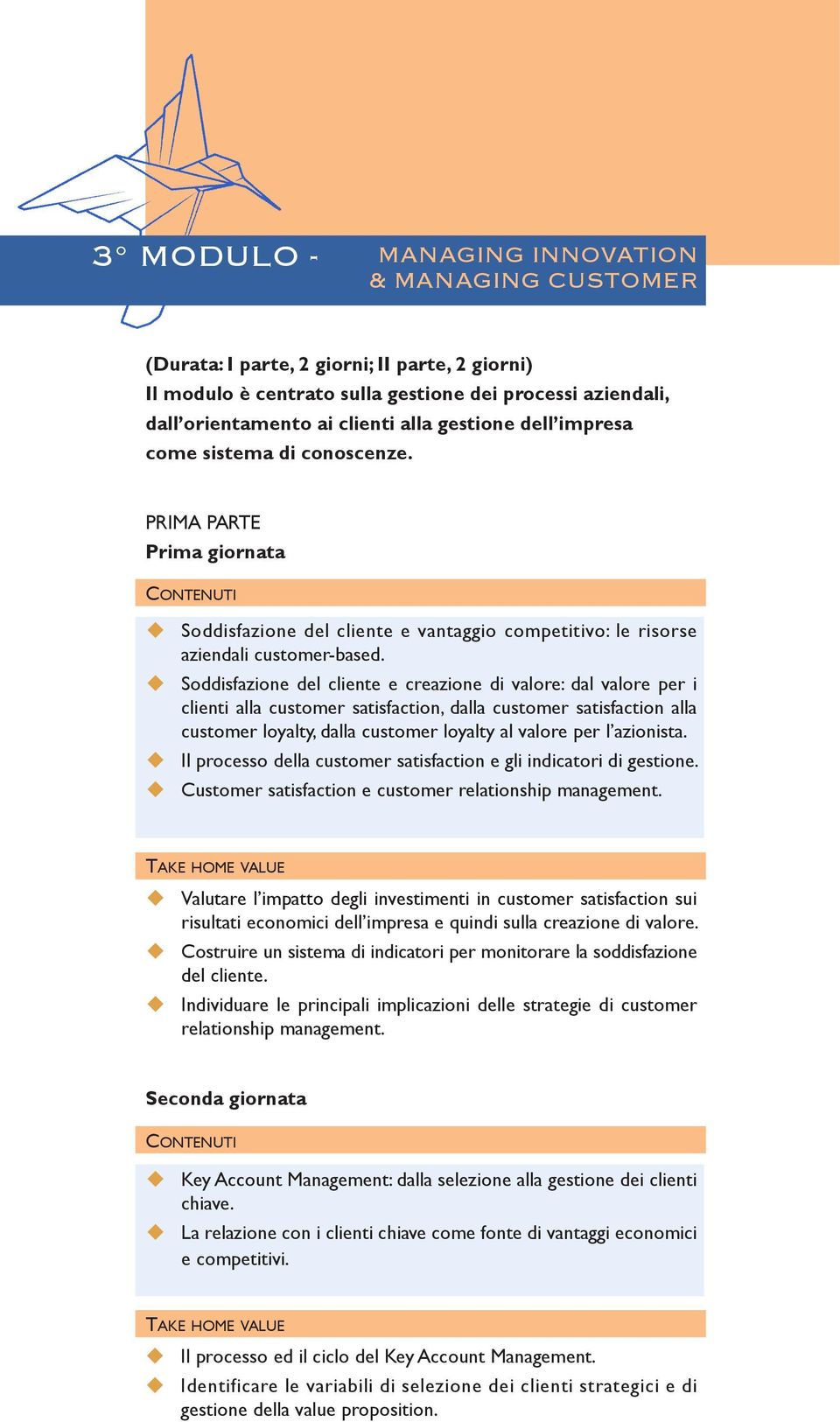 u Soddisfazione del cliente e creazione di valore: dal valore per i clienti alla customer satisfaction, dalla customer satisfaction alla customer loyalty, dalla customer loyalty al valore per l