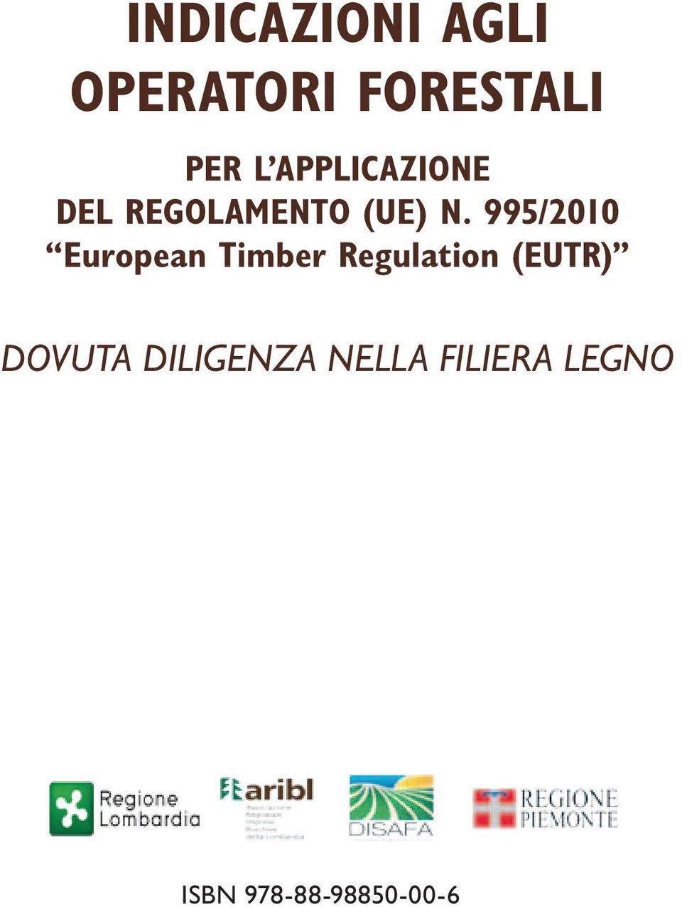 995/2010 European Timber Regulation (EUTR)