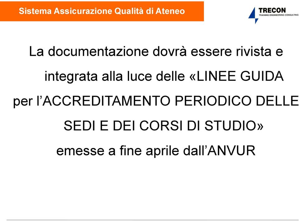 l ACCREDITAMENTO PERIODICO DELLE SEDI E DEI