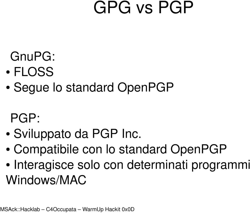 Compatibile con lo standard OpenPGP