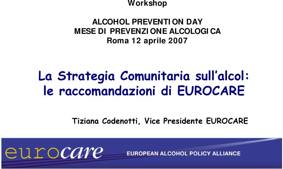 Strategia Comunitaria sull alcol: le