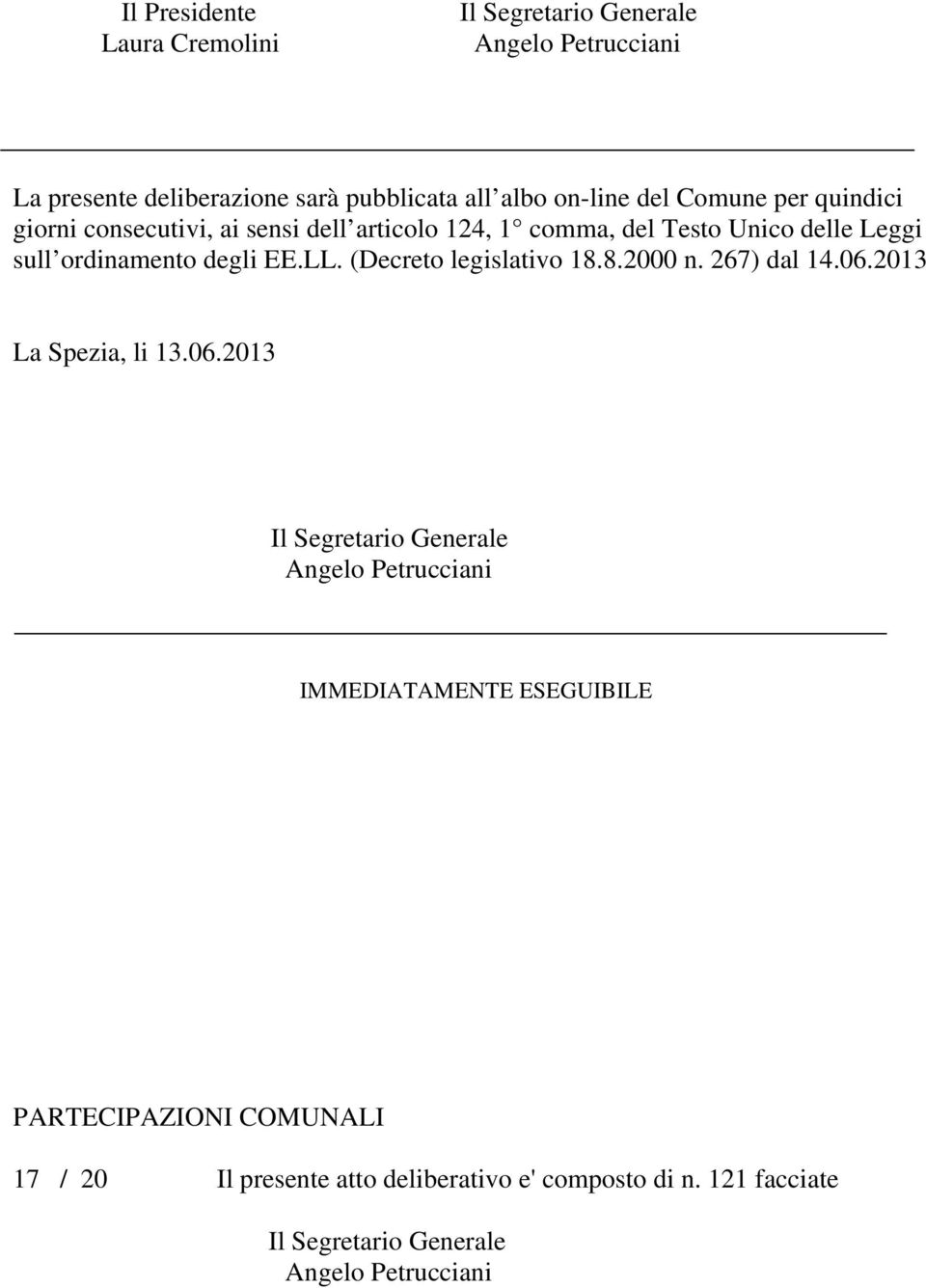 (Decreto legislativo 18.8.2000 n. 267) dal 14.06.