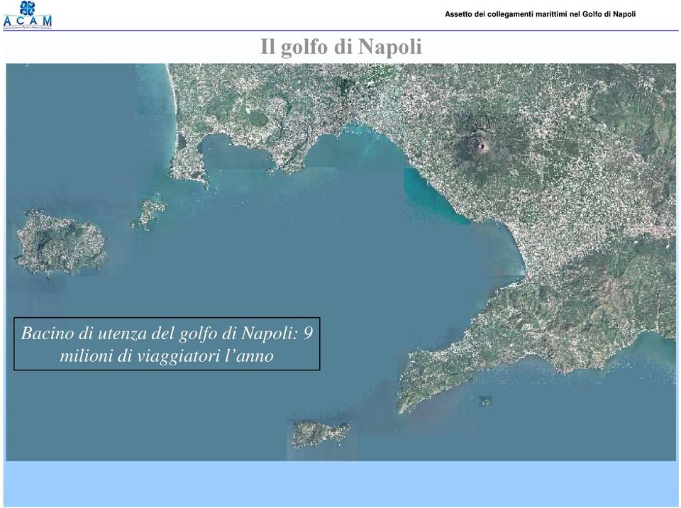 golfo di Napoli: 9