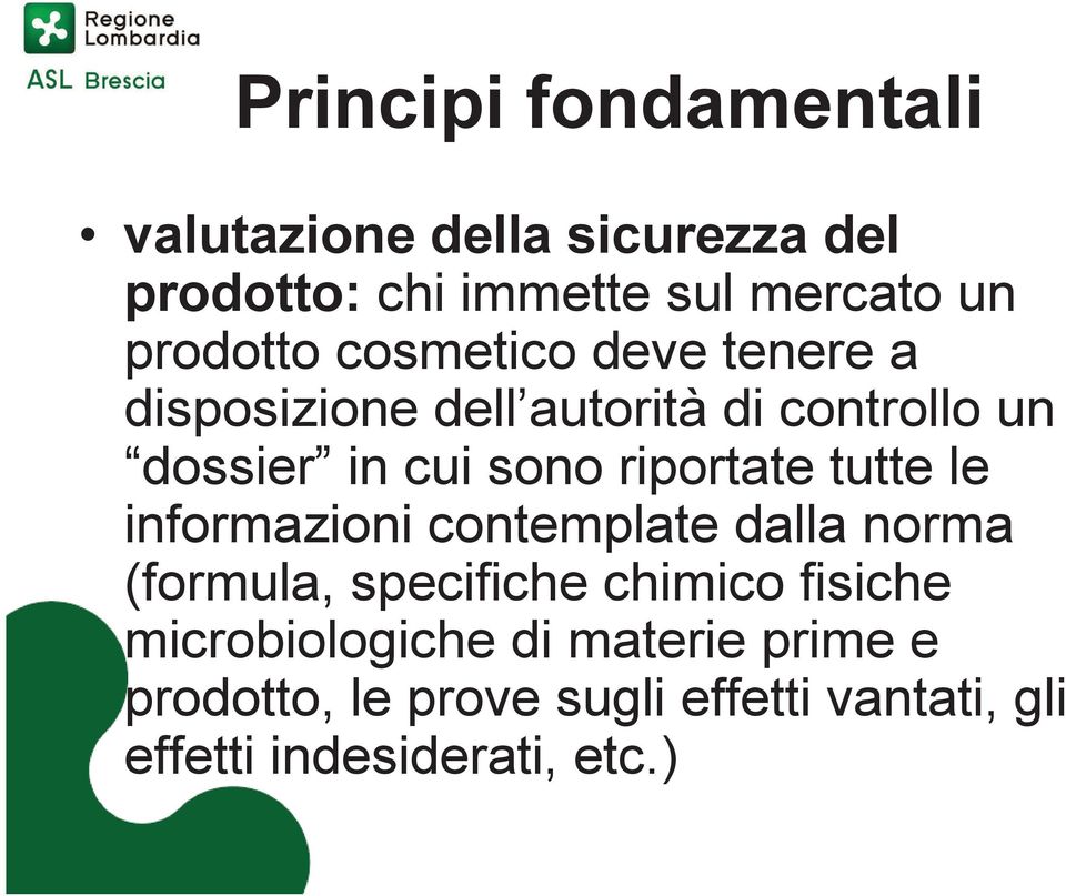 riportate tutte le informazioni contemplate dalla norma (formula, specifiche chimico fisiche