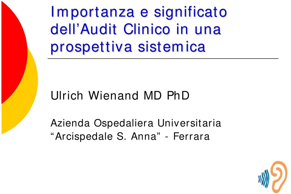 Ulrich Wienand MD PhD Azienda