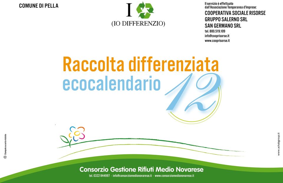 cooprisorse.it Raccolta differenziata ecocalendario Stampato su carta riciclata www.achabgroup.