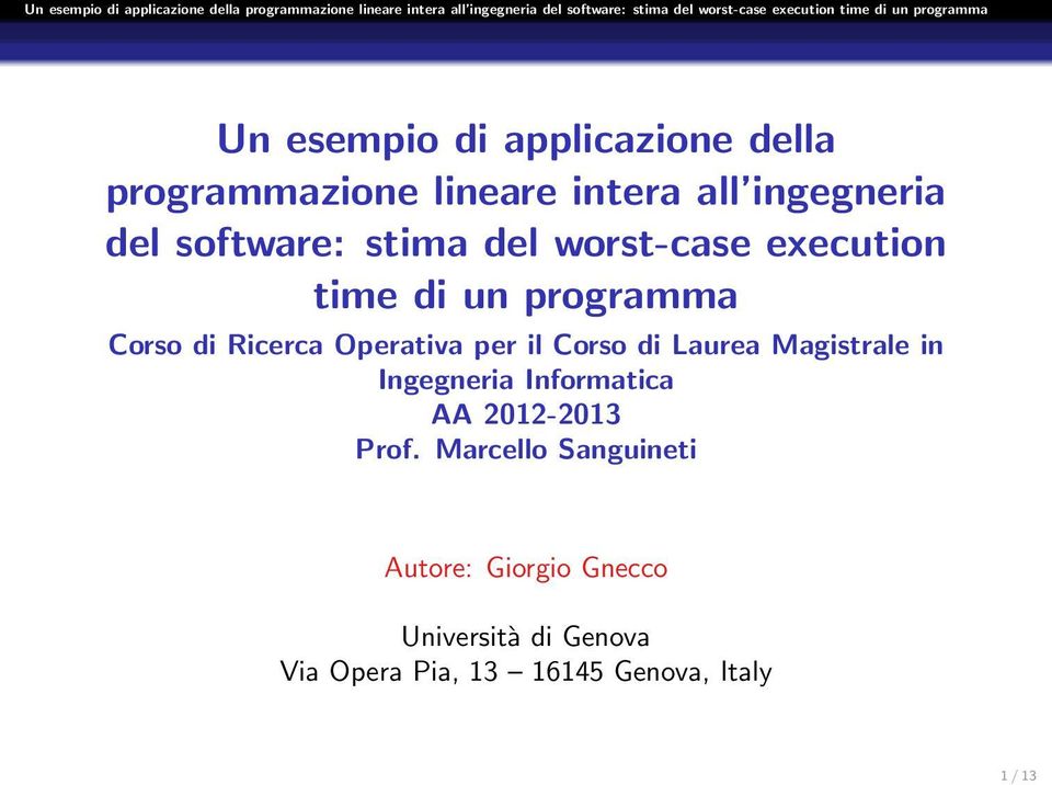 per il Corso di Laurea Magistrale in Ingegneria Informatica AA 2012-2013 Prof.