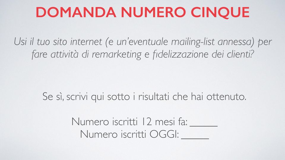 fidelizzazione dei clienti?