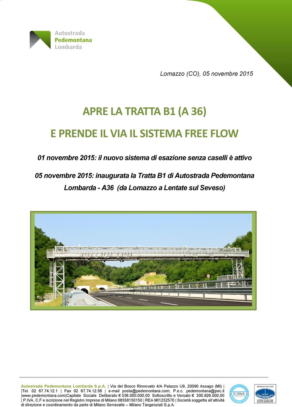 inaugurata la Tratta B1 di Autostrada Pedemontana Lombarda - A36 (da Lomazzo a Lentate sul