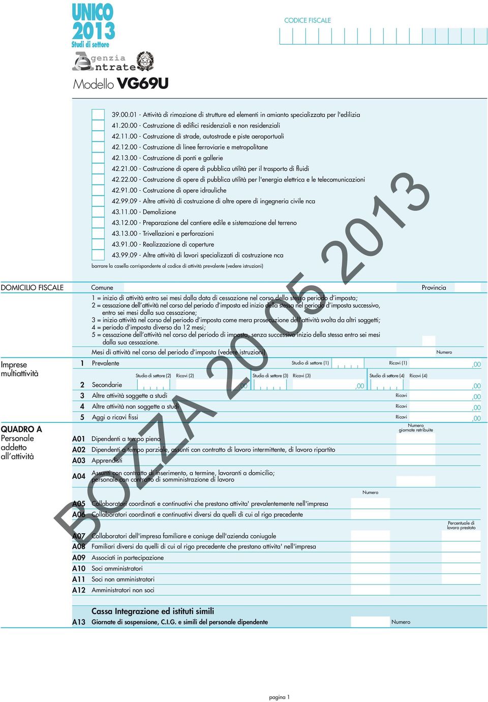 .00 - Costruzione di opere di pubblica utilità per il trasporto di fluidi 4..00 - Costruzione di opere di pubblica utilità per l'energia elettrica e le telecomunicazioni 4.9.