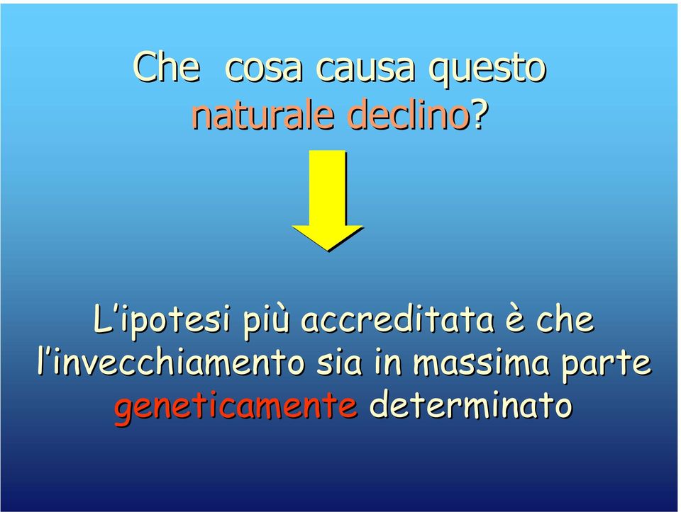 L ipotesi più accreditata è che l