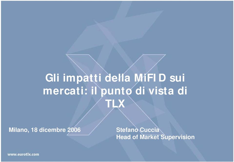 TLX Milano, 18 dicembre 2006