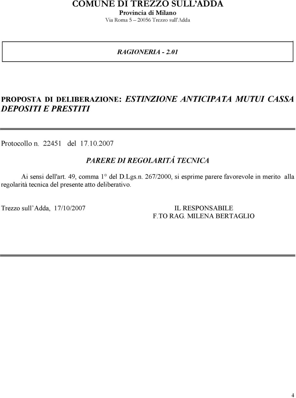 2007 PARERE DI REGOLARITÁ TECNICA Ai sens