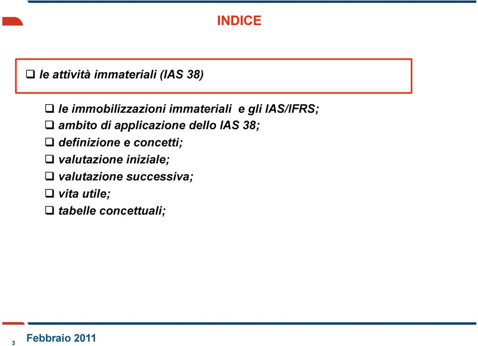 applicazione dello IAS 38; definizione e concetti;