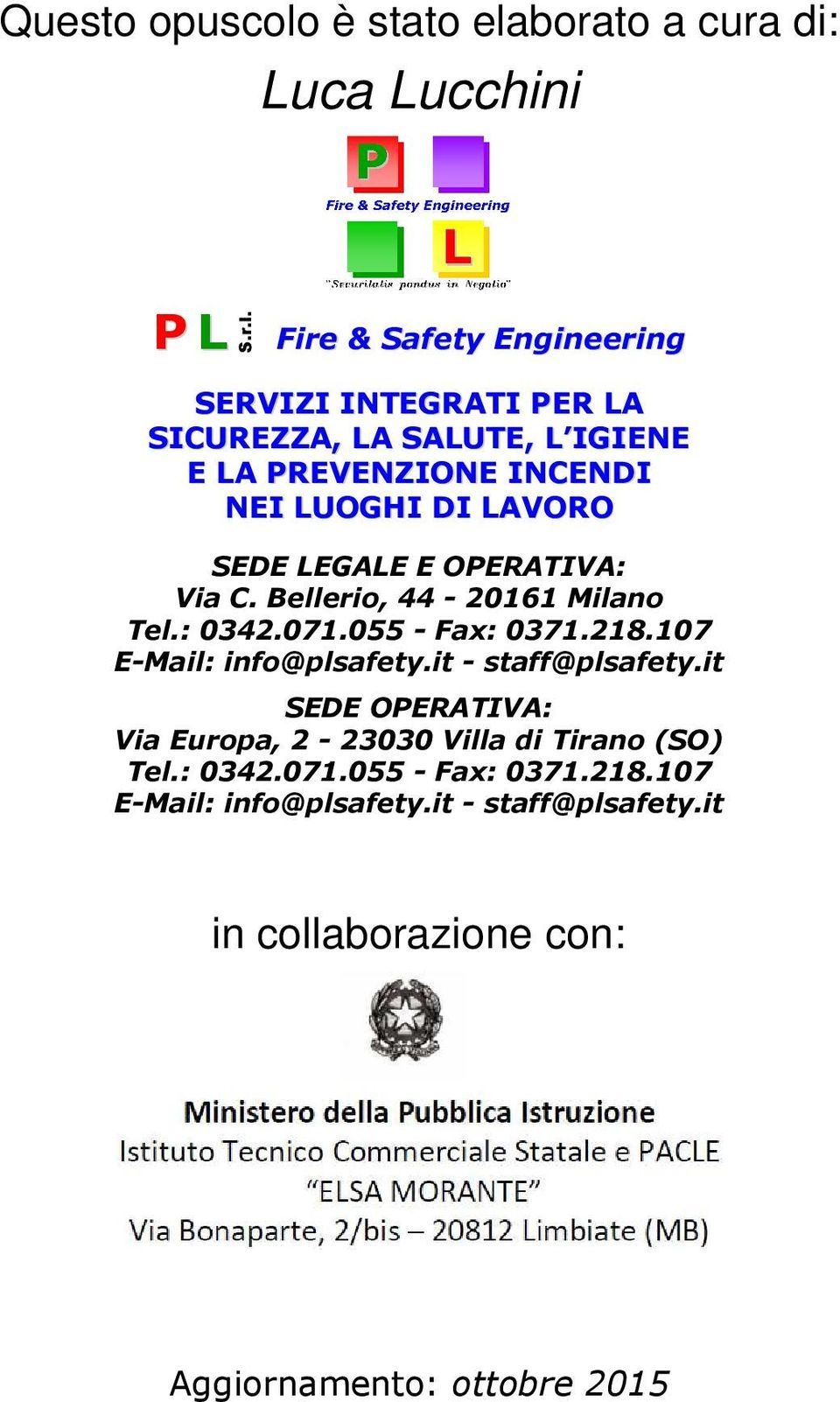 borato a cura di: Luca Lucchini P L Fire & Safety Engineering S.r.l.