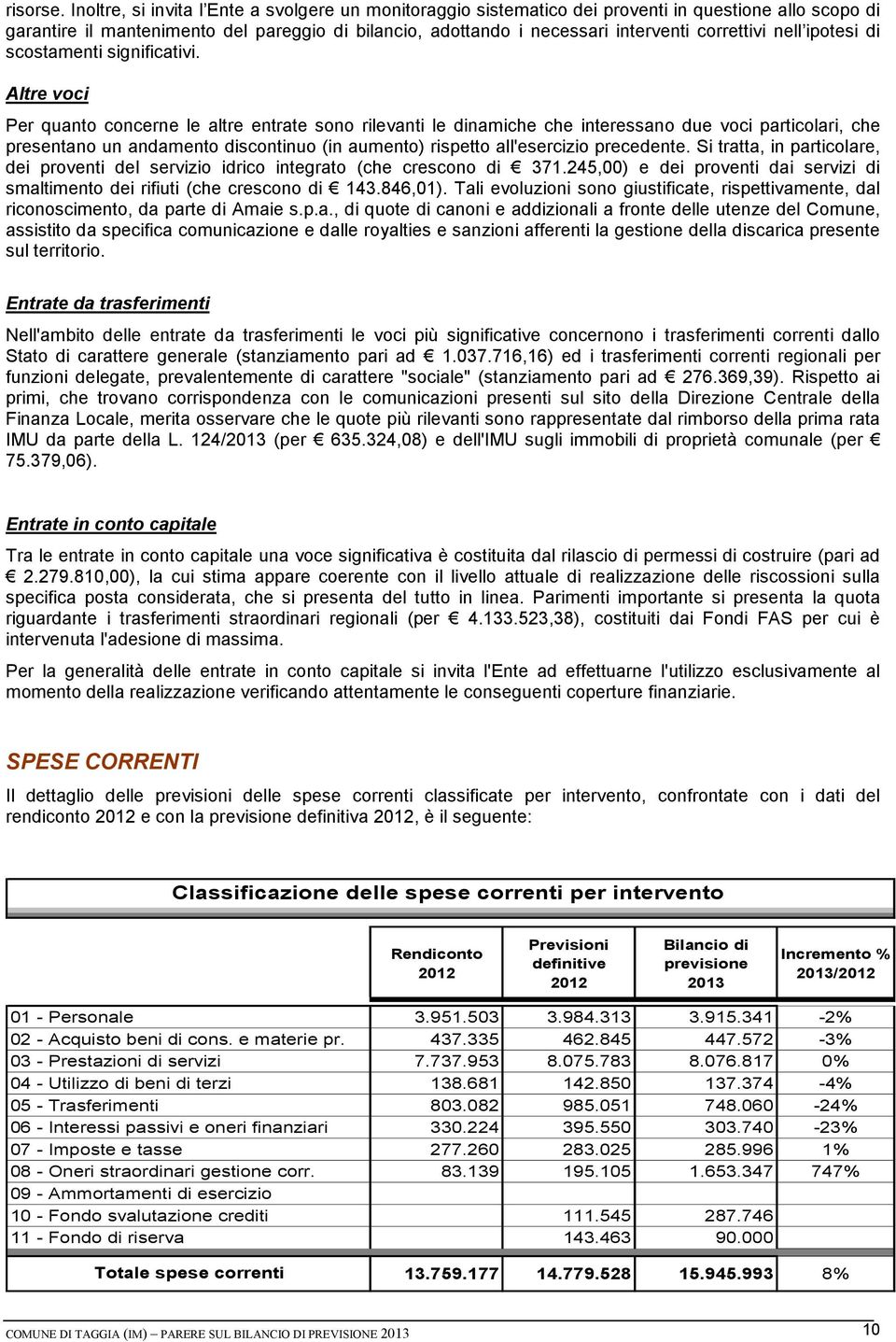 correttivi nell ipotesi di scostamenti significativi.