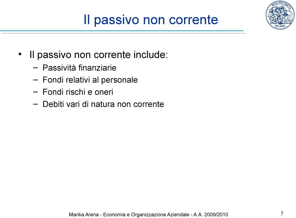 rischi e oneri Debiti vari di natura non corrente Marika