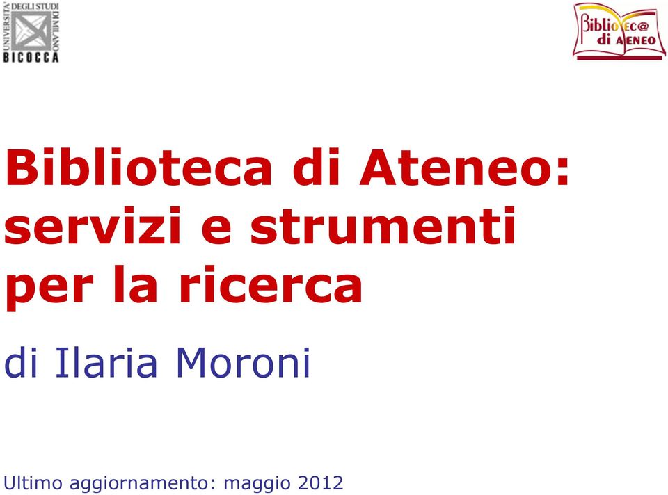 ricerca di Ilaria Moroni