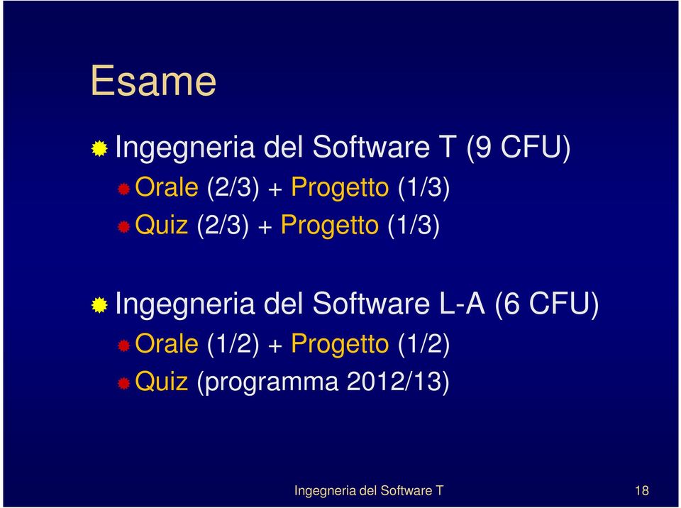 del Software L-A (6 CFU) Orale (1/2) + Progetto (1/2)