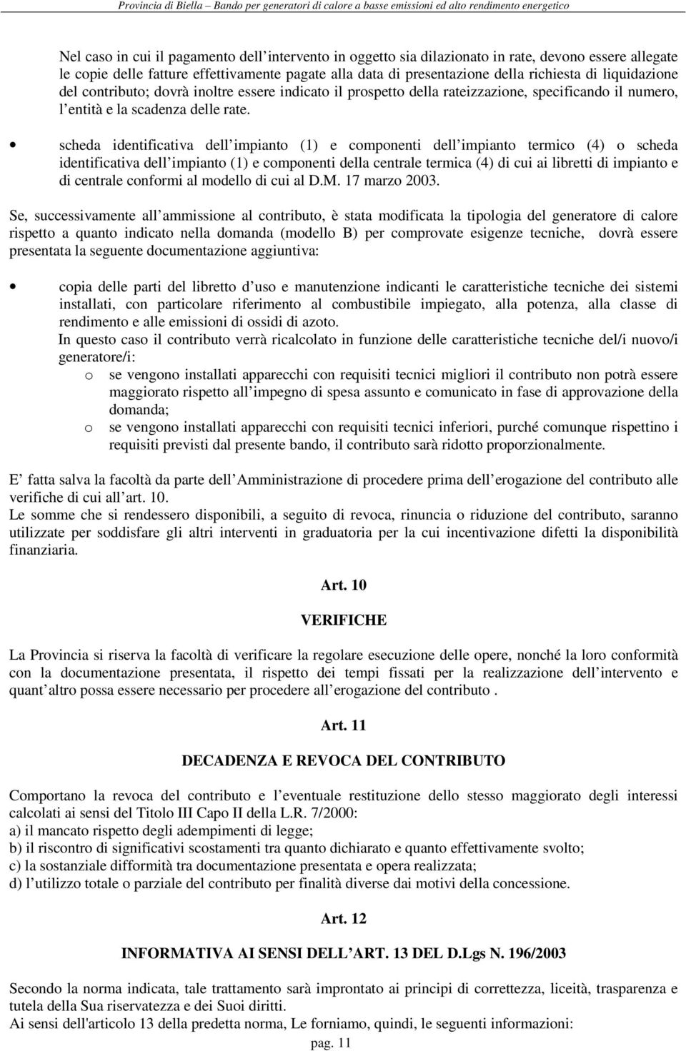 scheda identificativa dell impianto (1) e componenti dell impianto termico (4) o scheda identificativa dell impianto (1) e componenti della centrale termica (4) di cui ai libretti di impianto e di