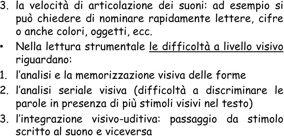 l analisi e la memorizzazione visiva delle forme 2.